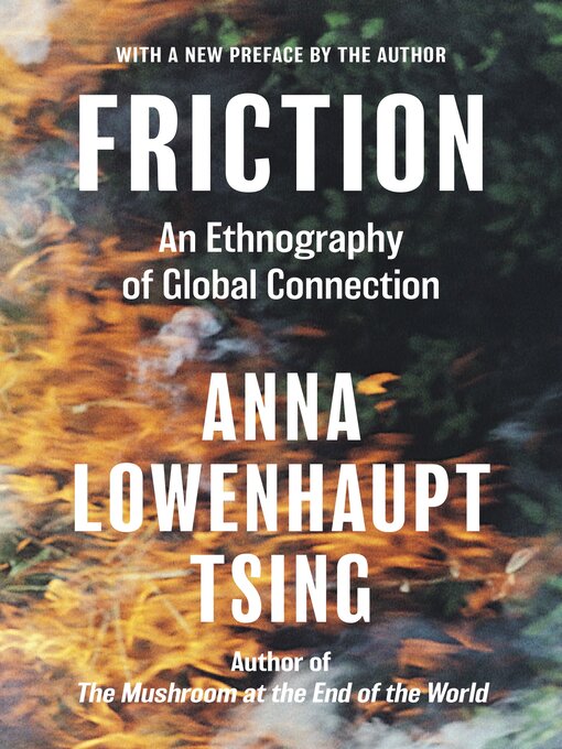 Title details for Friction by Anna Lowenhaupt Tsing - Available